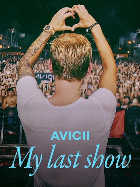 عرض Avicii My Last Show 2024 مترجم