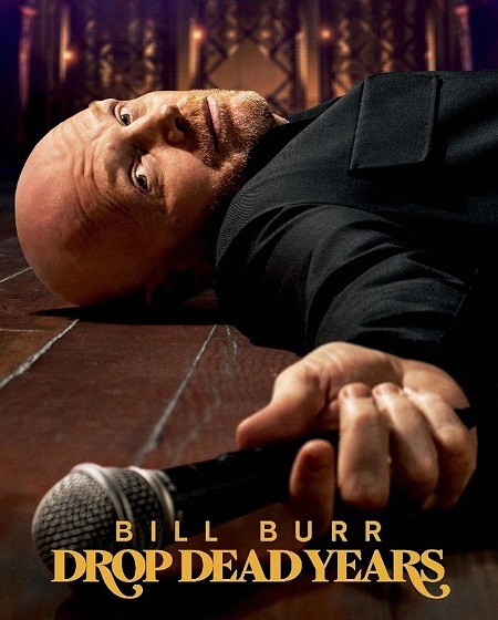 عرض Bill Burr Drop Dead Years 2025 مترجم