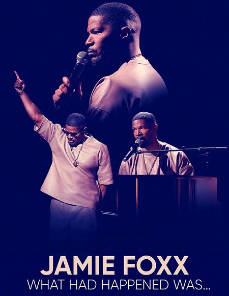 عرض Jamie Foxx What Had Happened Was 2024 مترجم