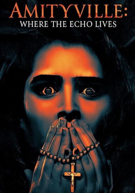 فيلم Amityville Where the Echo Lives 2024 مترجم