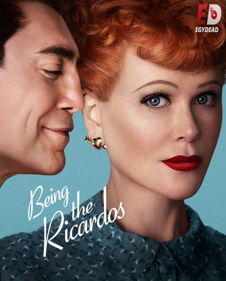 فيلم Being the Ricardos 2021 مترجم