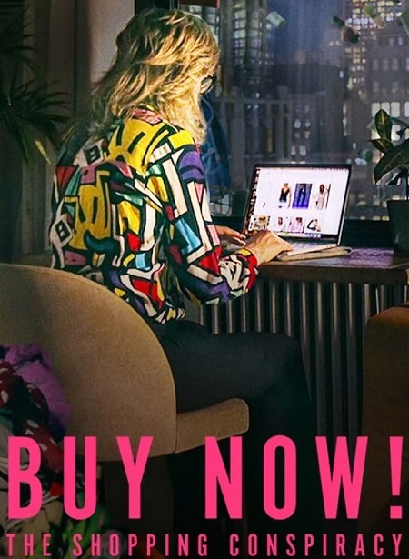 فيلم Buy Now The Shopping Conspiracy 2024 مترجم