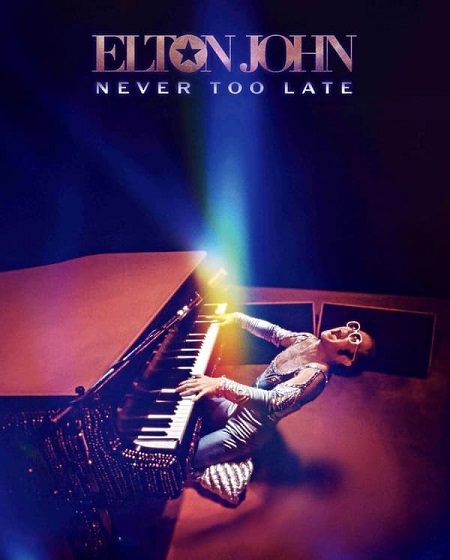 فيلم Elton John Never Too Late 2024 مترجم