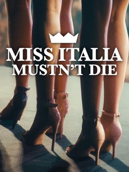 فيلم Miss Italia Mustn’t Die 2025 مترجم