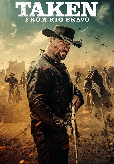 فيلم Taken from Rio Bravo 2024 مترجم
