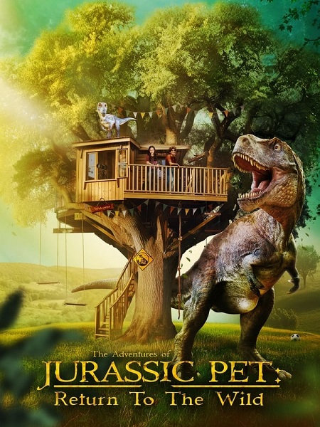 فيلم The Adventures of Jurassic Pet Return to the Wild 2024 مترجم