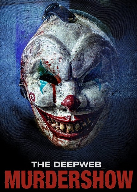 فيلم The Deep Web Murdershow 2023 مترجم