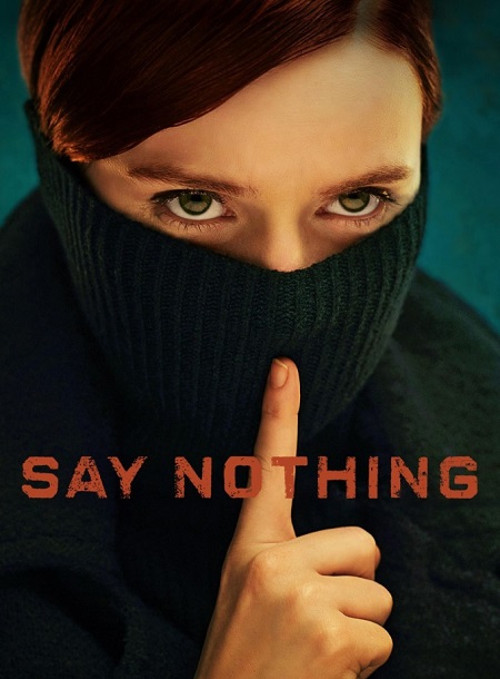 مسلسل Say Nothing الحلقة 2 مترجمة